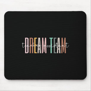Dream Team Teacher Istant Back To School Matching Mouse Mat