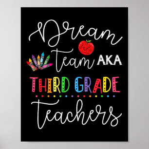 Dream team Third 3rd Grade Fun Teachers Back to Sc Poster