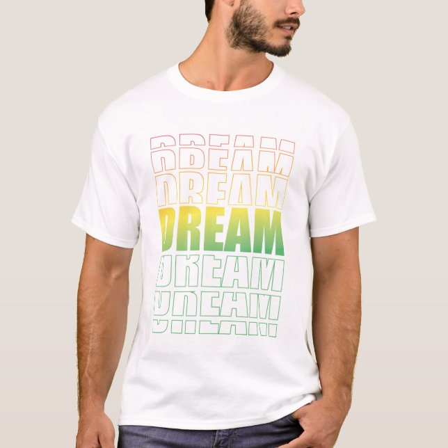 Dream Typography – Gradient Aesthetic Motivational T-Shirt (Front)