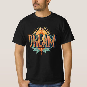 Dream Vintage Typography Sunburst Inspirational T-Shirt