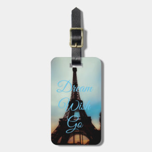 Dream Wish Go Paris Luggage Tag