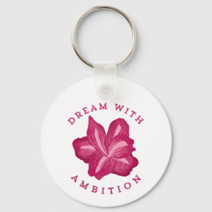 Dream with Ambition Amaryllis Inspiration Key Ring