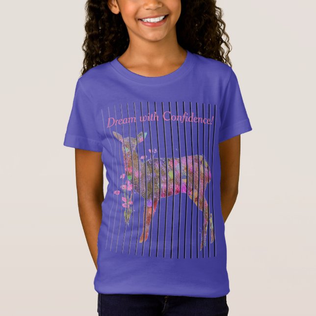 Dream with Confidence Deer and Flowers T-Shirt (Front)