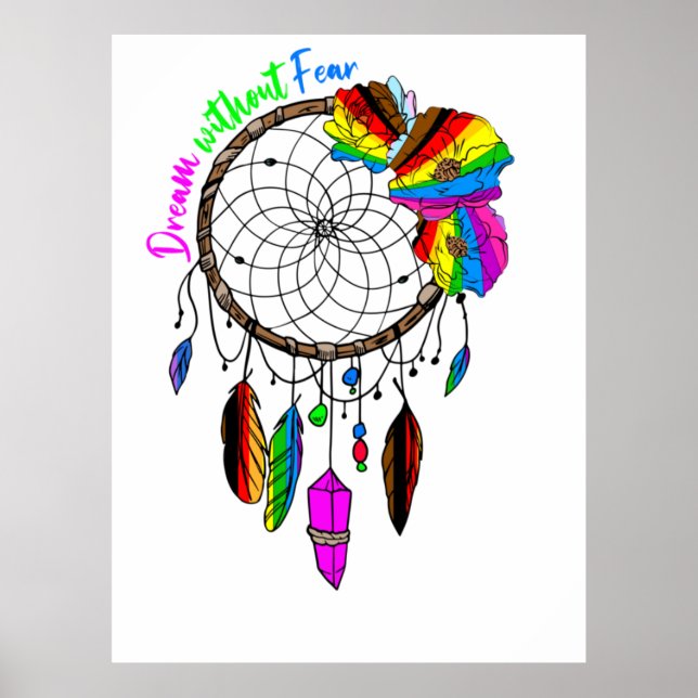 Dream Without Fear - LGBTQ+ Dream Catcher Poster (Front)