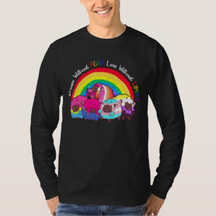 Dream Without Fear Love Without Limit Sheeps Rainb T-Shirt