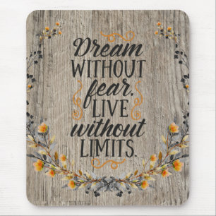 Dream Without Fear Quote Mouse Mat
