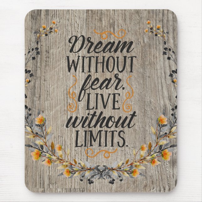 Dream Without Fear Quote Mouse Mat (Front)
