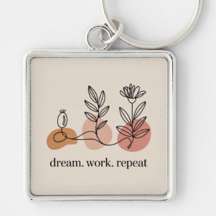 Dream. Work. Repeat Key Ring
