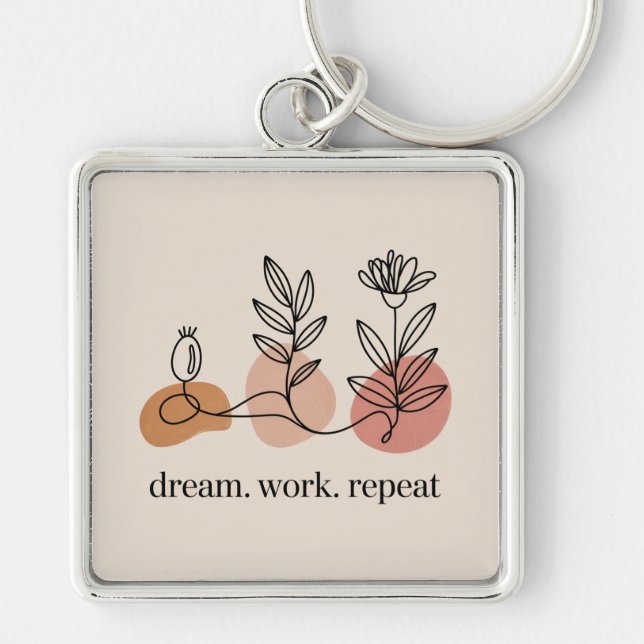 Dream. Work. Repeat Key Ring (Front)