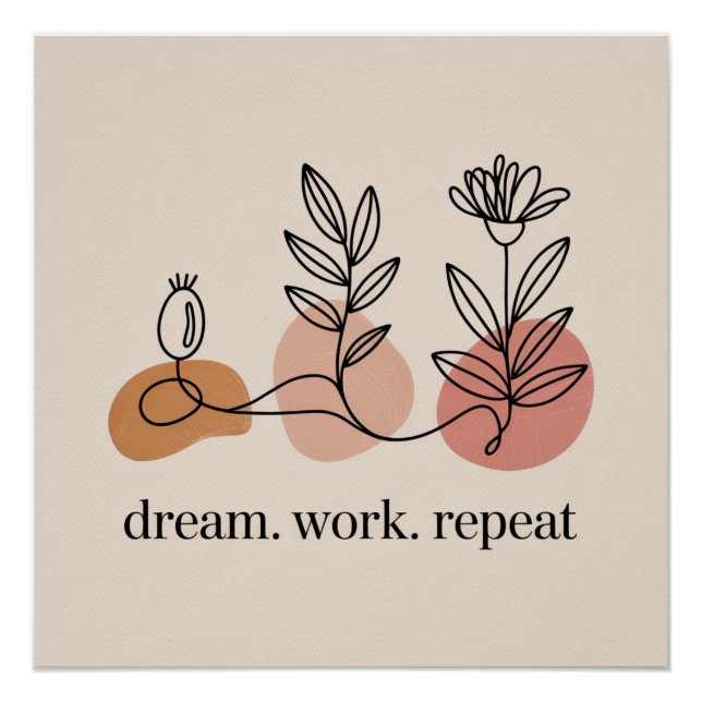 Dream. Work. Repeat Poster (Front)