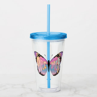Dreamer Butterfly Vibes Acrylic Tumbler