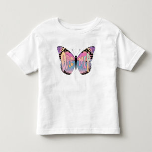 Dreamer Butterfly Vibes Toddler T-Shirt