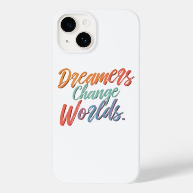 Dreamers Change Worlds  Case-Mate iPhone Case (Back)