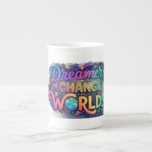 Dreamers Change Worlds Inspirational T-Shirt Bone China Mug