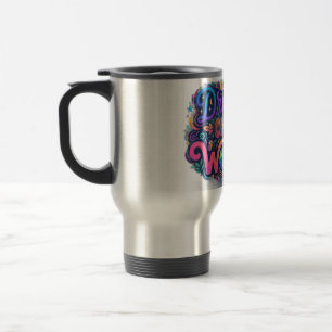 Dreamers Change Worlds Inspirational T-Shirt Travel Mug