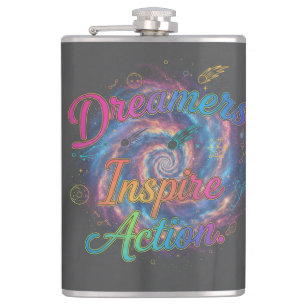 Dreamers Inspire Action Cosmic Galaxy Typograp Hip Flask