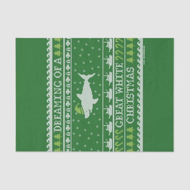 Dreaming Of A Great White Christmas Ugly Sweater Tissue Paper (Front)