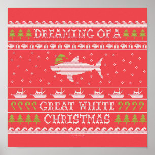 Dreaming Of A Great White Xmas Ugly Sweater Red Poster