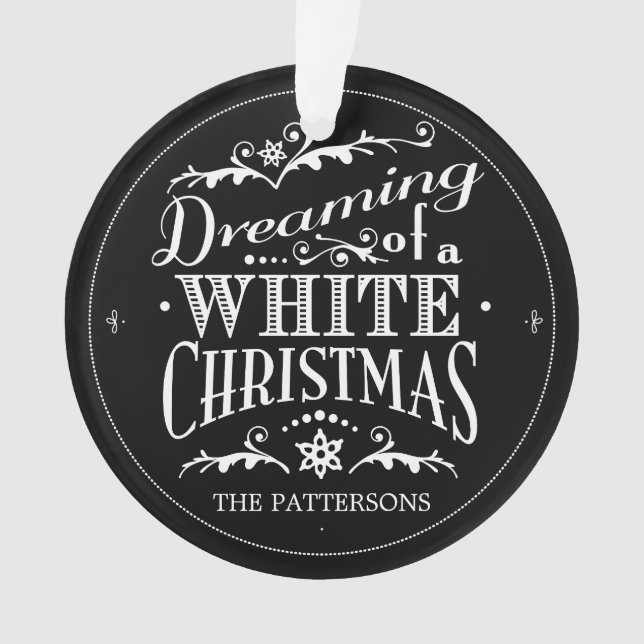 Dreaming of a White Christmas Chalkboard Ornament (Front)