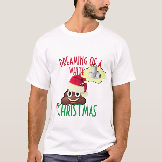 Dreaming of a White Christmas Funny Poop Emoji T-Shirt (Front)