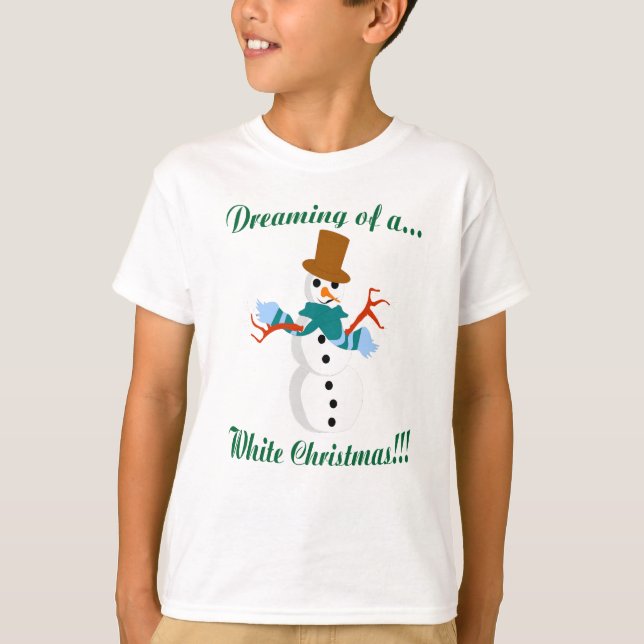Dreaming Of A White Christmas Shirt (Front)