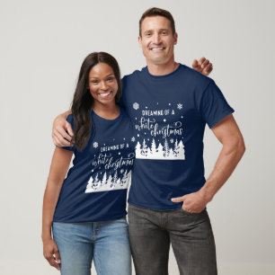 Dreaming Of A White Christmas with Snowy Scene T-Shirt
