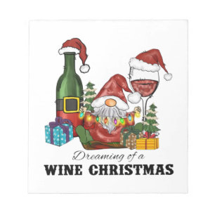 Dreaming of a Wine Christmas Notepad