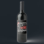Dreaming Of A Wine Christmas Party Funny Drinking Wine Label<br><div class="desc">Dreaming Of A Wine Christmas Party Drinking</div>