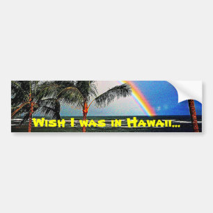 Dreaming of Hawaii Bumper Sticker