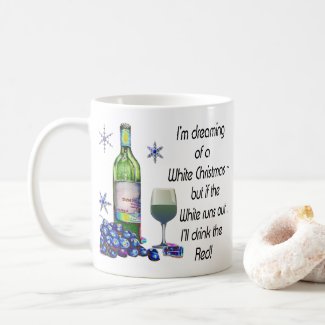 Dreaming of White Christmas, Funny Wine Art Gifts Coffee Mug