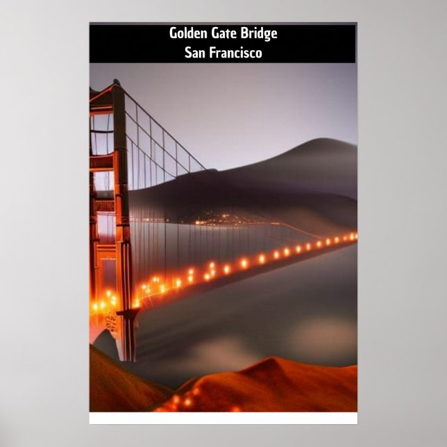 Dreamlike version of Golden Gate Bridge, San Fran Poster (Front)