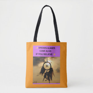 ✨ DREAMS ALWAYS COME ALIVE IF YOU BELIEVE ✨ TOTE BAG