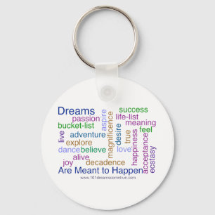 Dreams Are Meant to Happen (bright) Key Ring