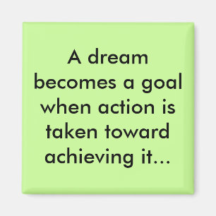 Dreams as goals magnet