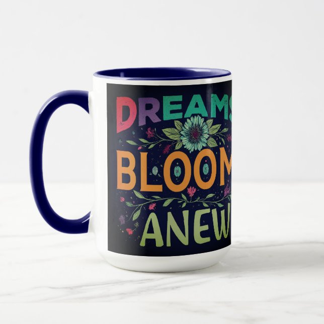 Dreams Begin Anew Mug (Left)