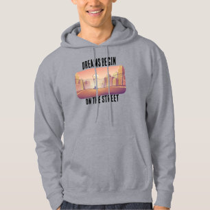 "Dreams Begin on the Street" Basketball  Hoodie