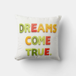 Dreams Come True Cushion