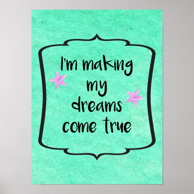 Dreams Come True Positive Motivational Quote Poster (Front)