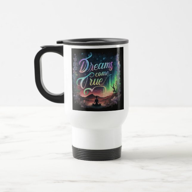 "Dreams Come True" Travel Coffee Mug (Left)