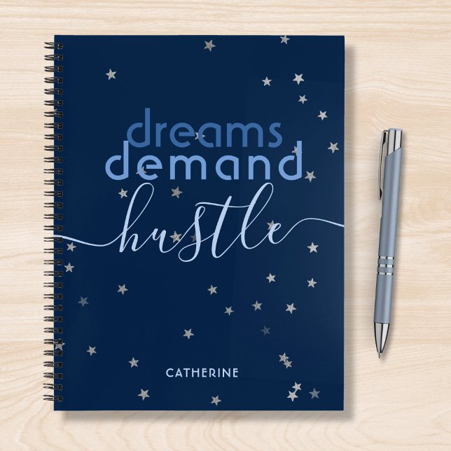Dreams Demand Hustle Personalised Name Notebook (Creator Uploaded)