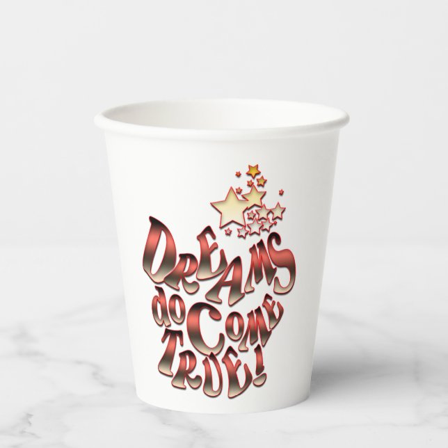 Dreams do come True   Paper Cups (Front)