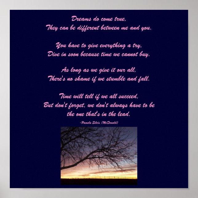 Dreams do come true,...Poem Poster-by Me Poster (Front)
