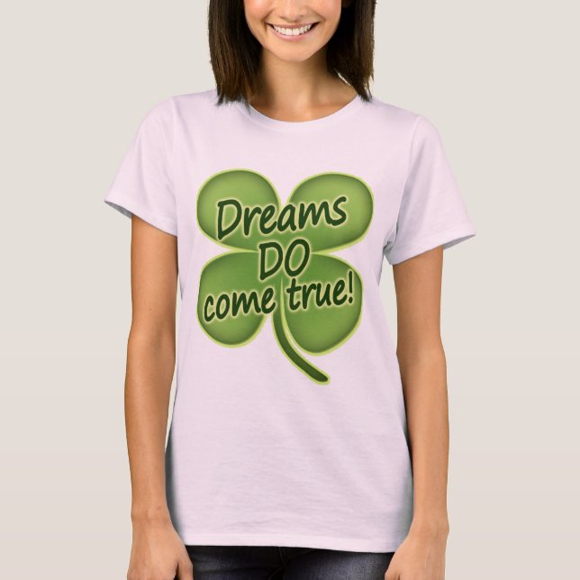 Dreams Do Come True T-Shirt (Front)