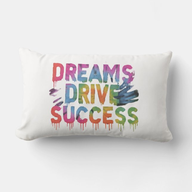 "Dreams Drive Success Lumbar Cushion (Front)
