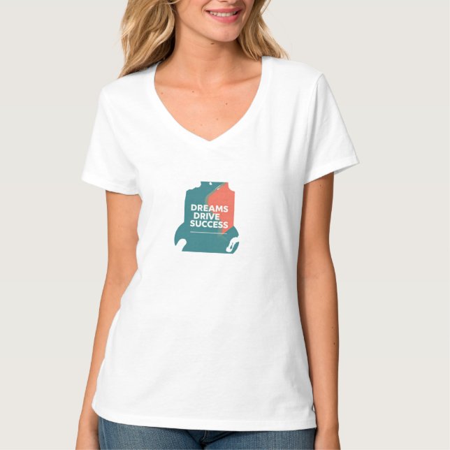 Dreams Drive Success T-Shirt (Front)