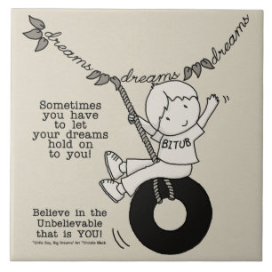 Dreams Hold You Tile