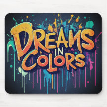 Dreams in Colours Mousepad