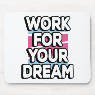 Dreams Motivational Success Goals Inspirational Mouse Mat