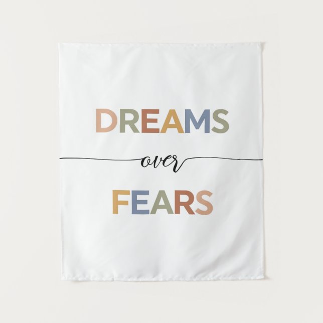Dreams Over Fears Tapestry (Front)