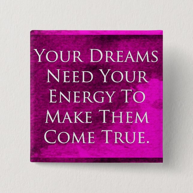 Dreams Quote Elegant Purple Background 15 Cm Square Badge (Front)